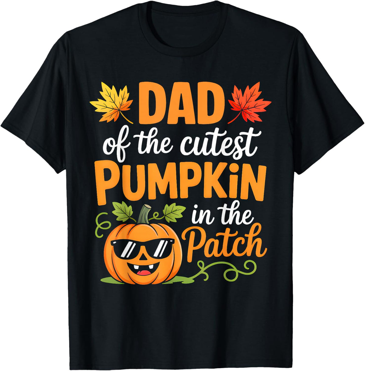 Dad of The Cutest Pumpkin in The Patch Halloween Father T-Shirt