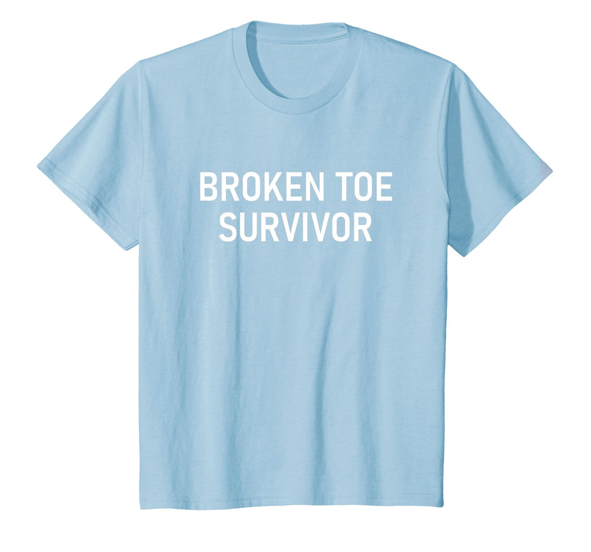 Broken Toe Survivor, Funny, Jokes, Sarcastic T-Shirt