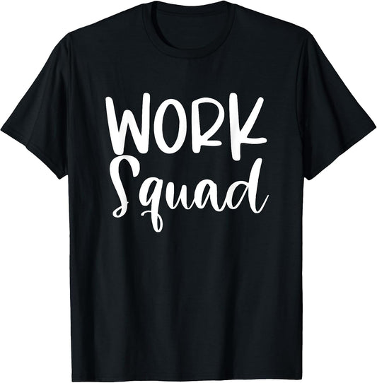 Work Squad Bestie Matching Coworker Employee Cute Work BFF T-Shirt