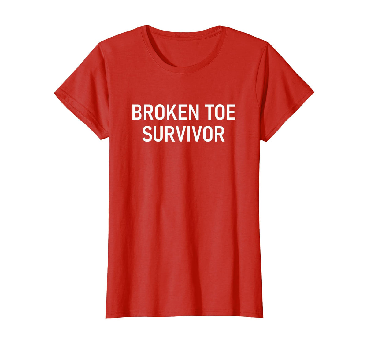 Broken Toe Survivor, Funny, Jokes, Sarcastic T-Shirt