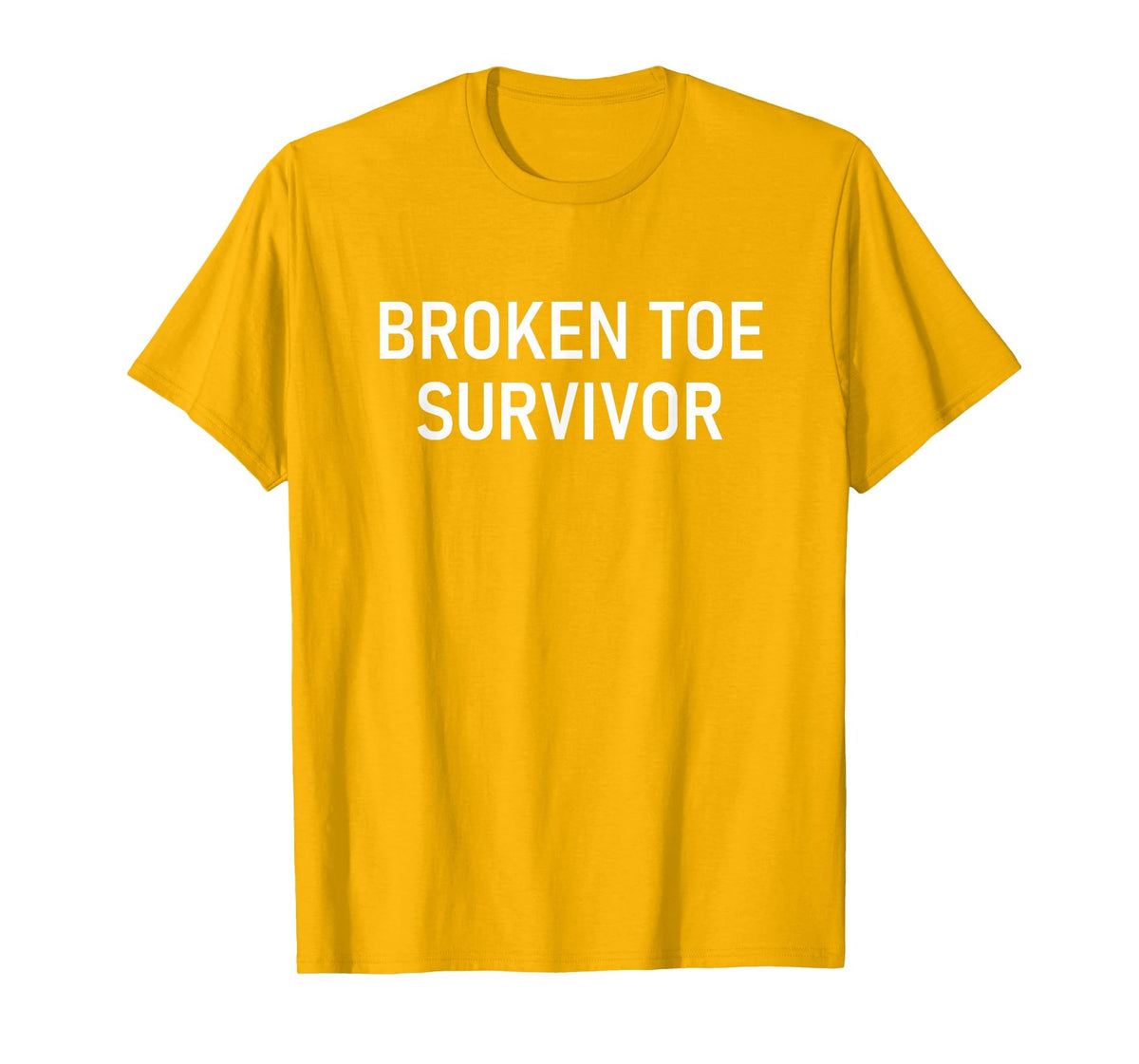 Broken Toe Survivor, Funny, Jokes, Sarcastic T-Shirt