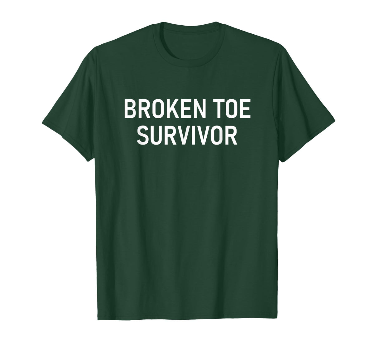 Broken Toe Survivor, Funny, Jokes, Sarcastic T-Shirt