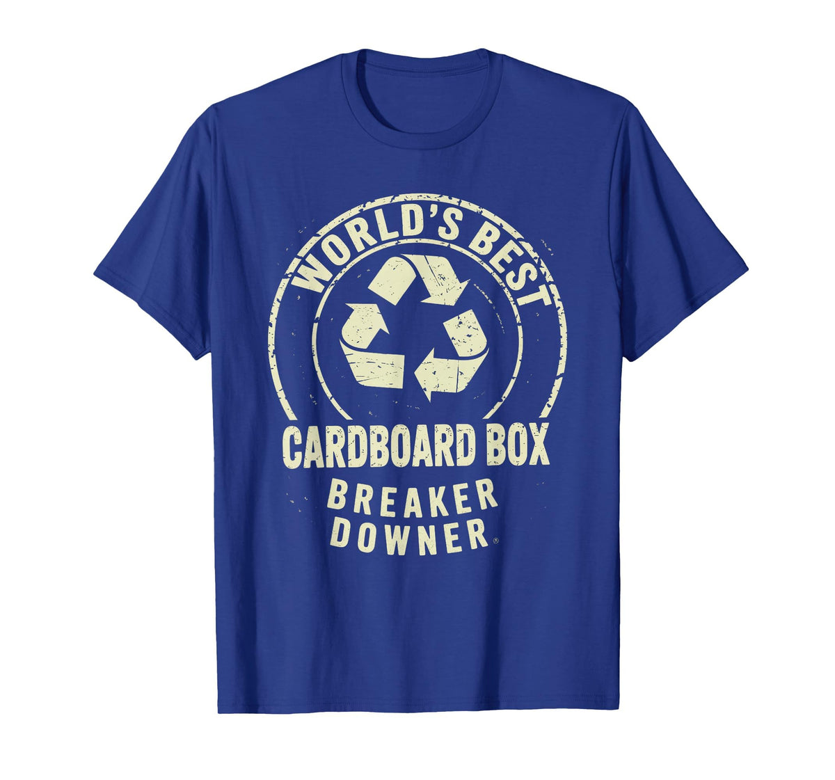 Funny Cardboard Box Breaker Downer Sarcastic Recycling Hero T-Shirt