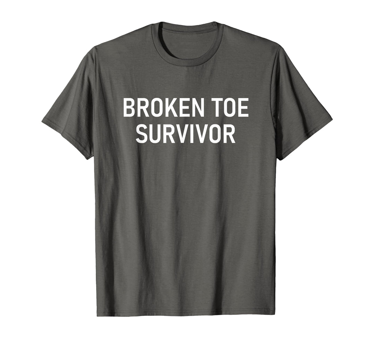Broken Toe Survivor, Funny, Jokes, Sarcastic T-Shirt