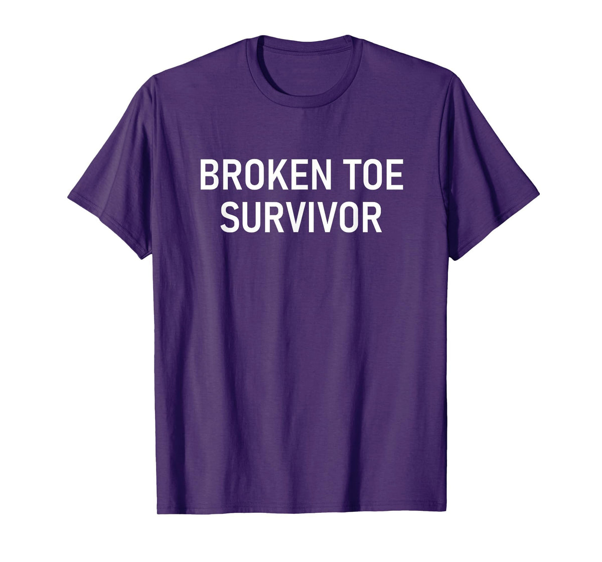 Broken Toe Survivor, Funny, Jokes, Sarcastic T-Shirt