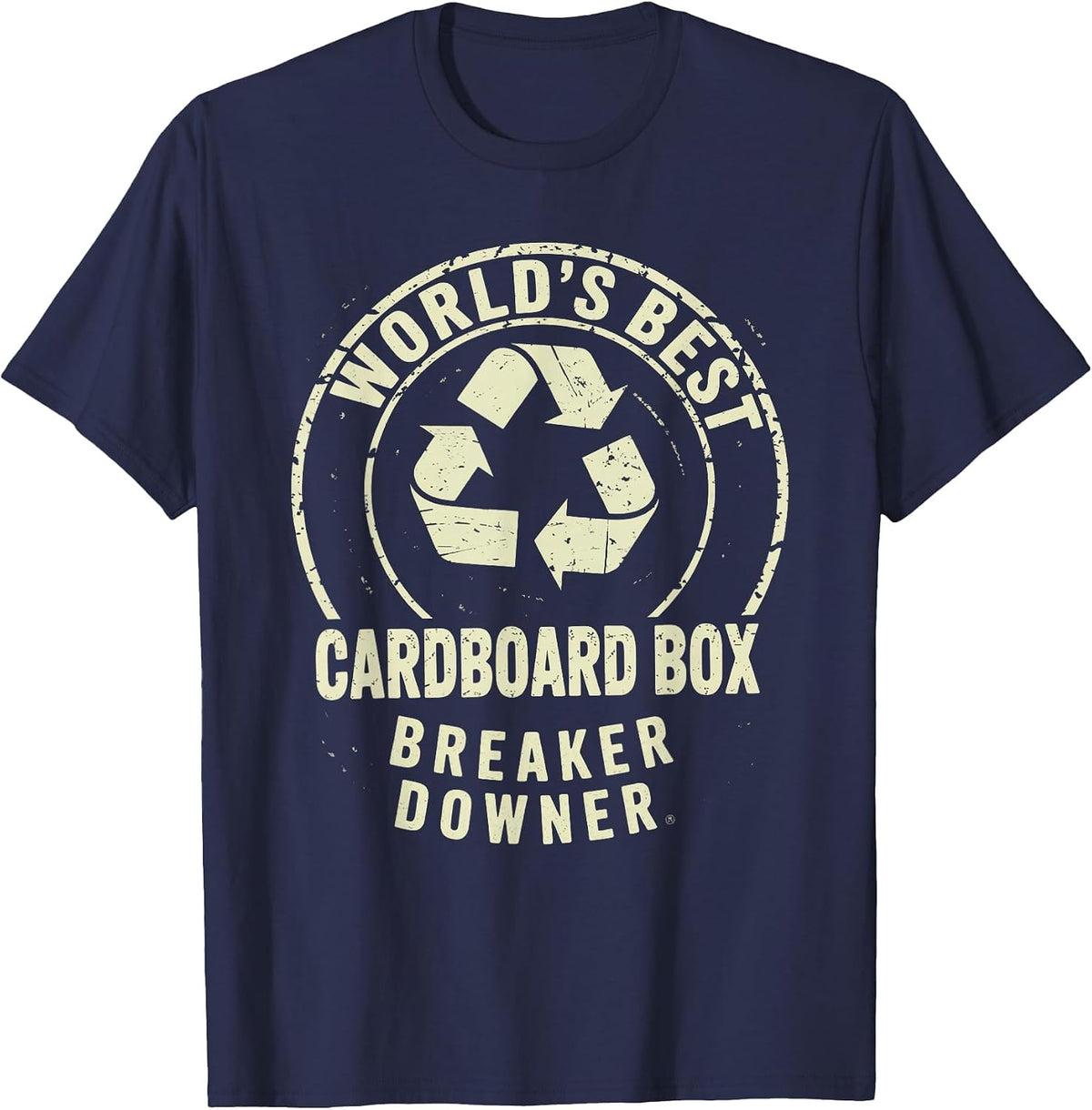 Funny Cardboard Box Breaker Downer Sarcastic Recycling Hero T-Shirt