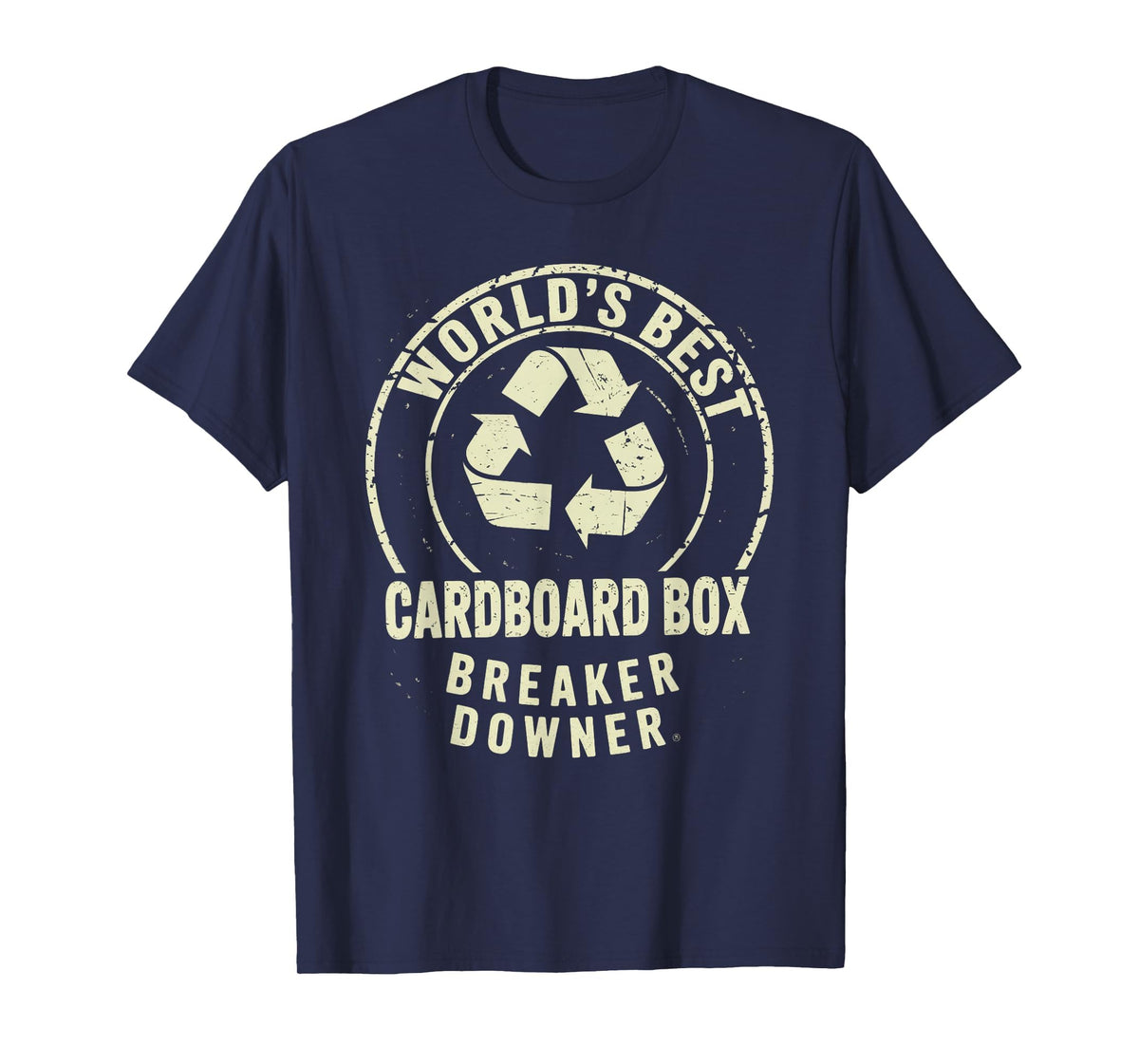 Funny Cardboard Box Breaker Downer Sarcastic Recycling Hero T-Shirt