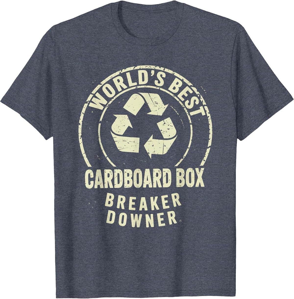 Funny Cardboard Box Breaker Downer Sarcastic Recycling Hero T-Shirt