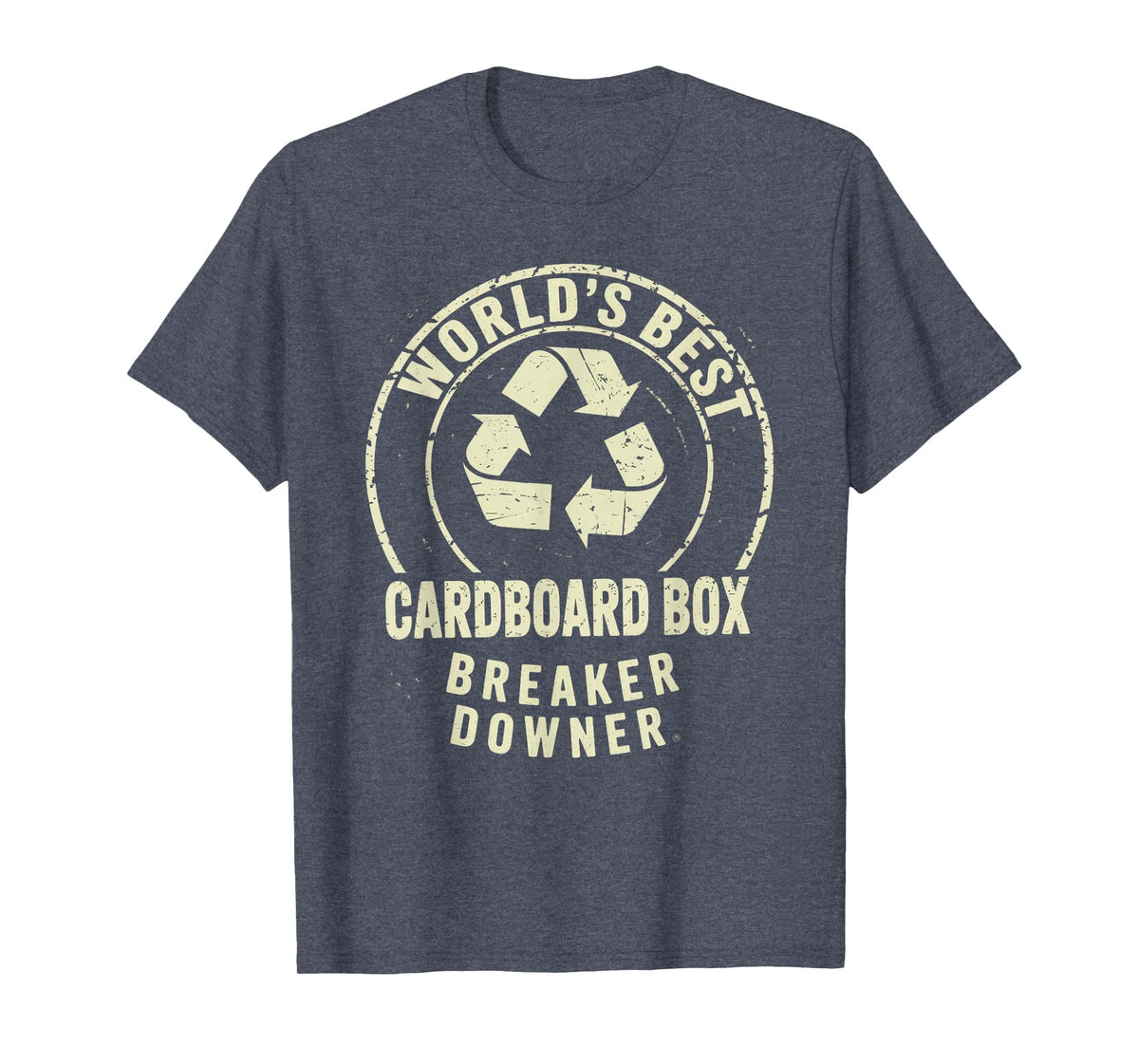 Funny Cardboard Box Breaker Downer Sarcastic Recycling Hero T-Shirt