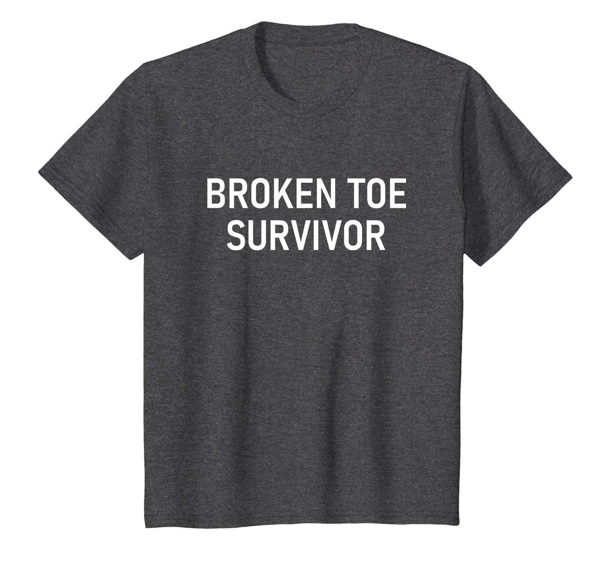 Broken Toe Survivor, Funny, Jokes, Sarcastic T-Shirt