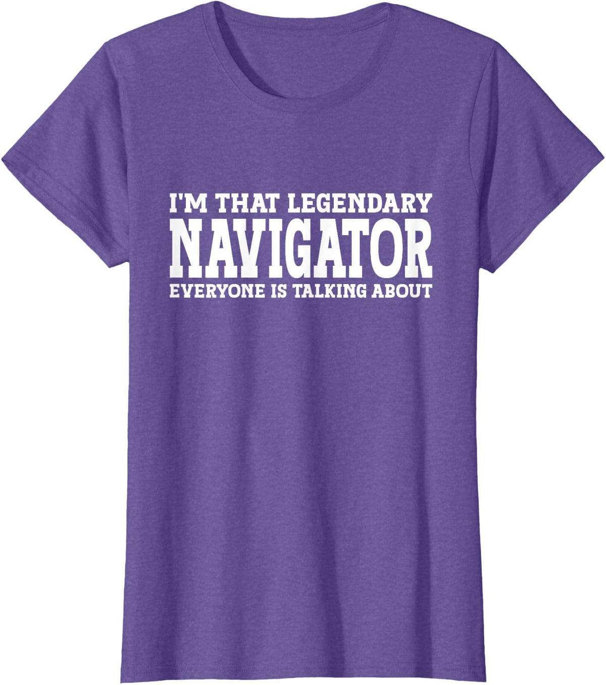 Navigator Job Title Employee Funny Worker Navigator T-Shirt