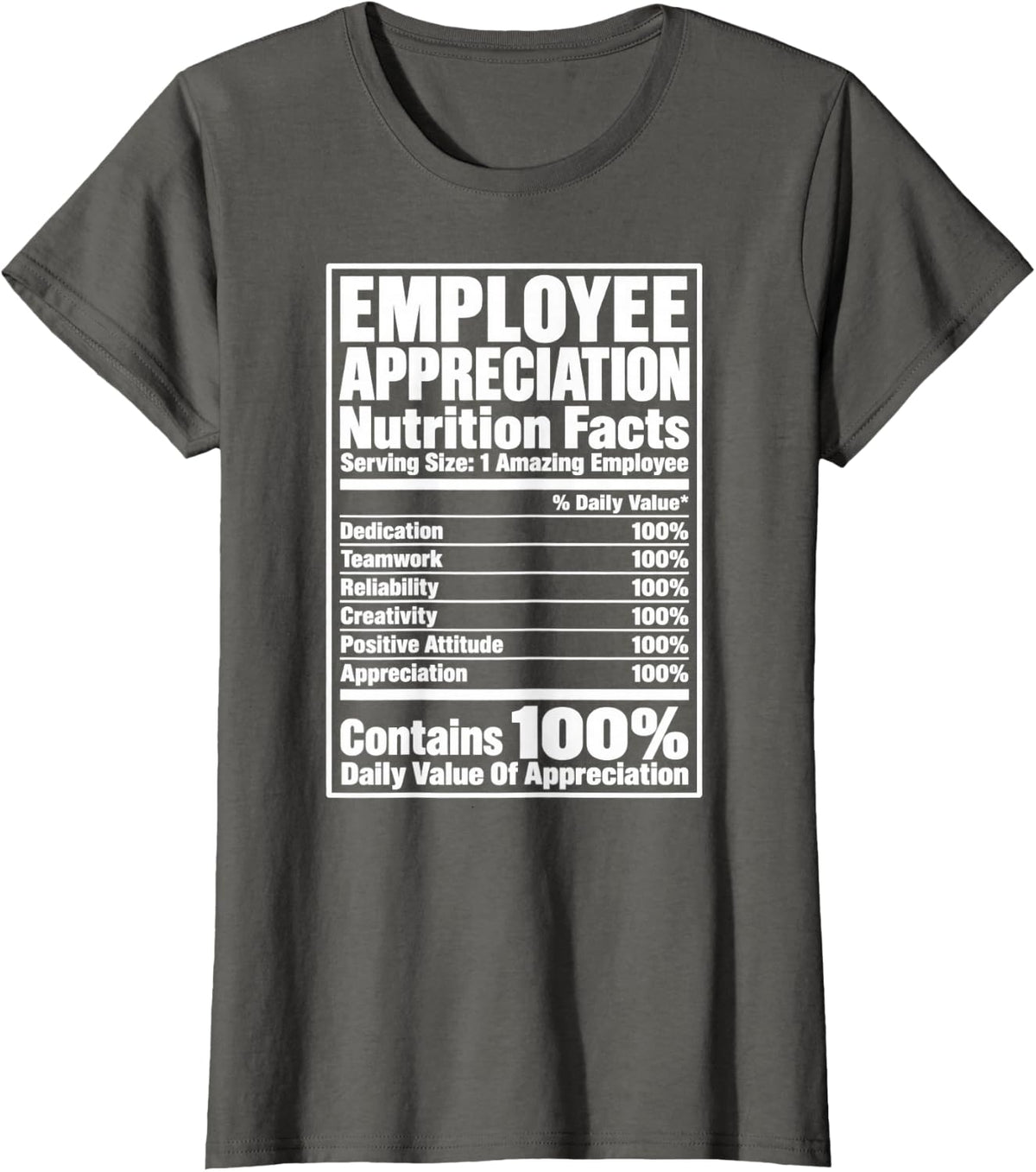 Employee Appreciation Nutrition Facts Funny Coworker Gift T-Shirt