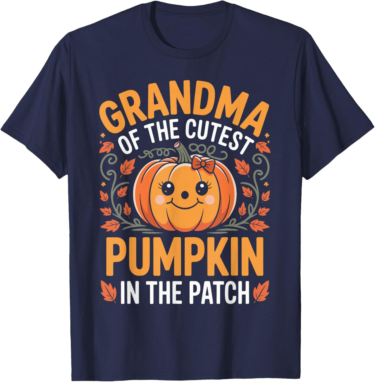 Grandma of The Cutest Pumpkin in The Patch Grandma Pumpkin T-Shirt