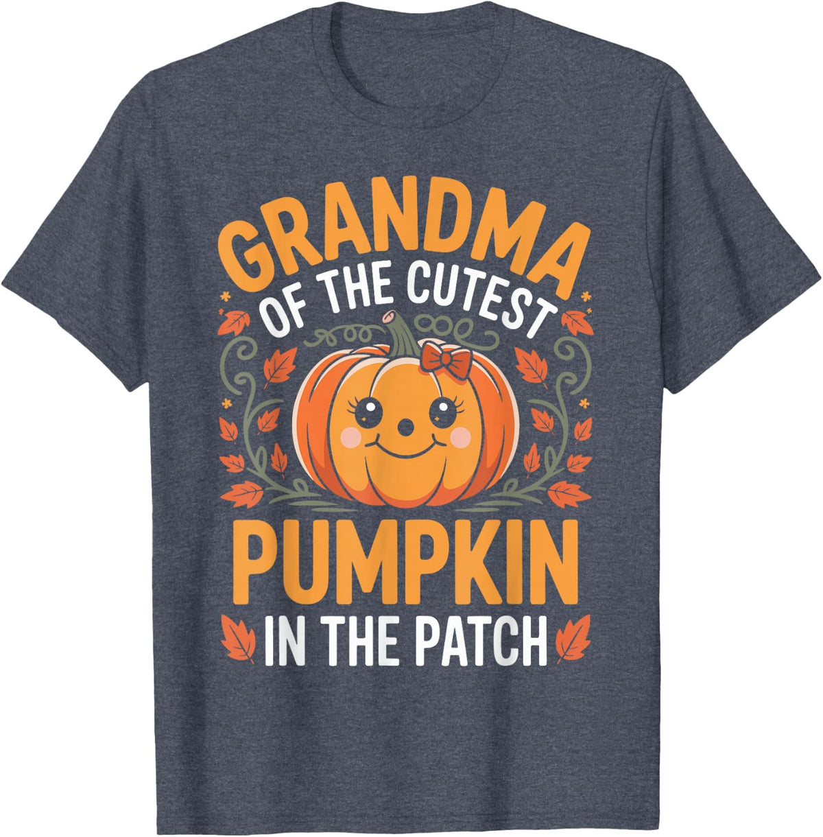 Grandma of The Cutest Pumpkin in The Patch Grandma Pumpkin T-Shirt