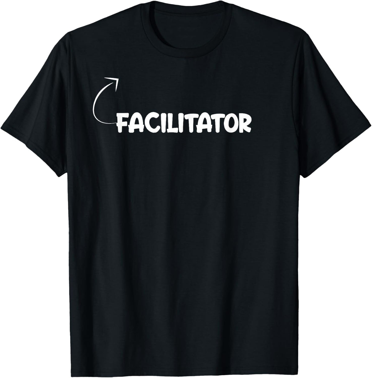 I'm Facilitator Funny Personality Character Reference T-Shirt