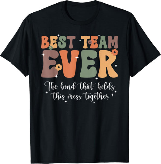 Best Team Ever Co-Worker Squad Colleague Groovy Co-Workers T-Shirt