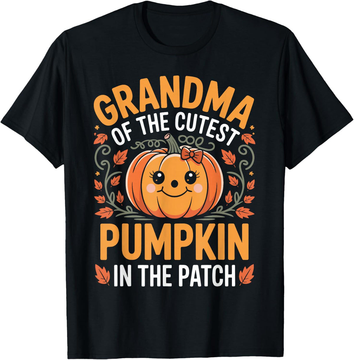 Grandma of The Cutest Pumpkin in The Patch Grandma Pumpkin T-Shirt