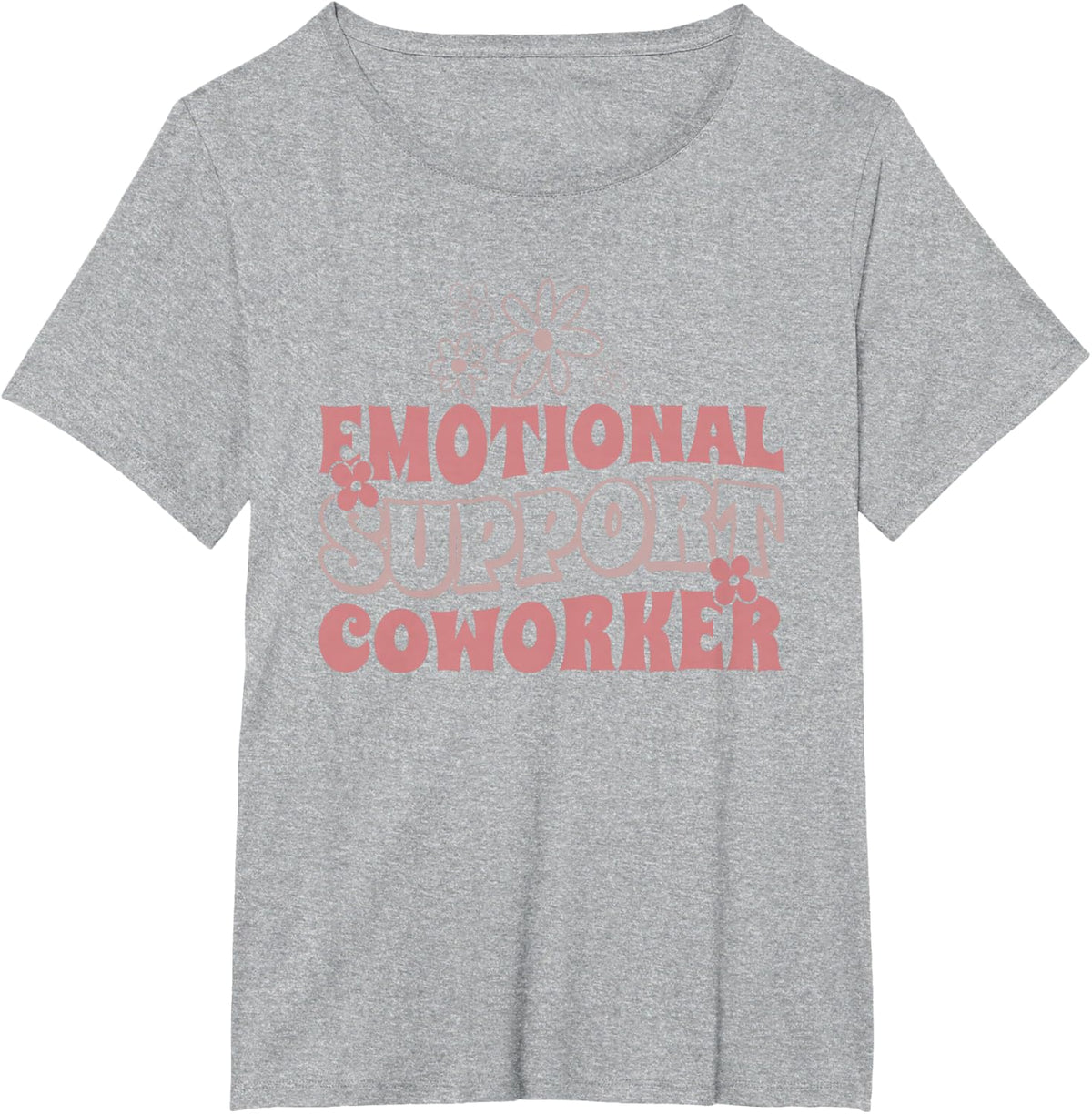Emotional Support Coworker T-Shirt