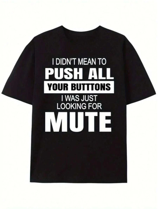 【New Arrival】Funny Mute Button Sarcastic Quote Graphic T-Shirt, Cotton Crew Neck Short Sleeve Tee, Remote Work Casual Streetwear Novelty Gift For Online Meeting Workers